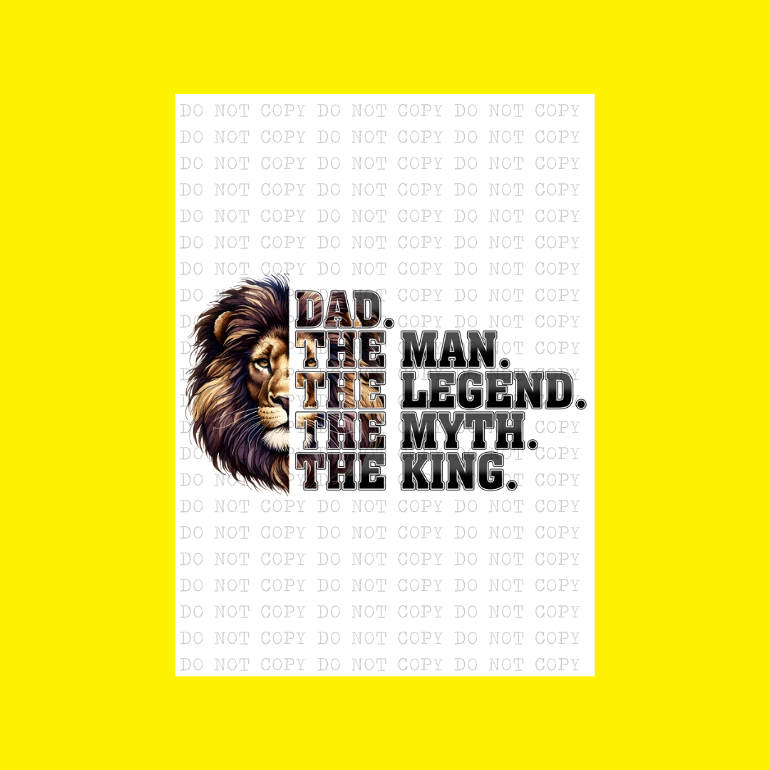 Dad - Man, Legend, Myth, King | DTF Transfer