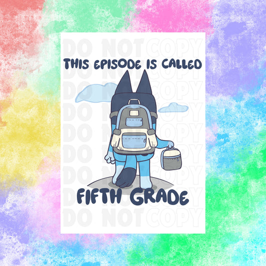 This Episode: Fifth Grade | DTF Transfer