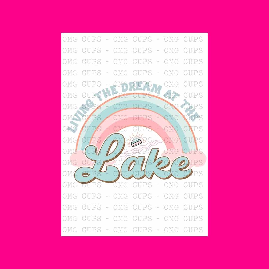 Living The Dream At The Lake V.2 | DTF Transfer