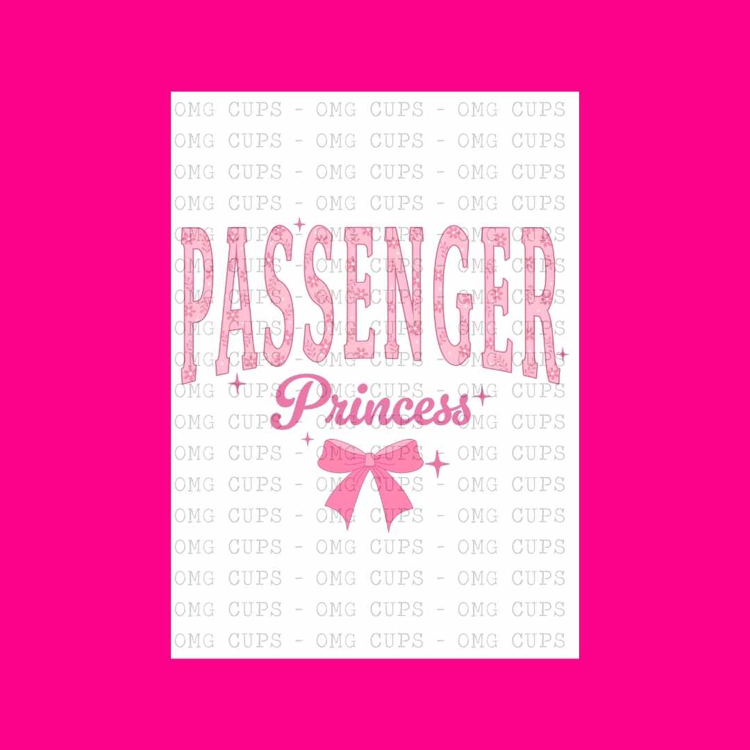 Passenger Princess | DTF Transfer