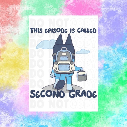 This Episode: Second Grade | DTF Transfer